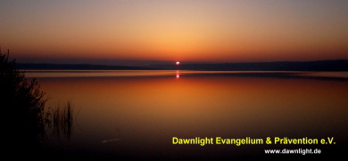 Das Licht der Morgendämmerung ... DawnLight